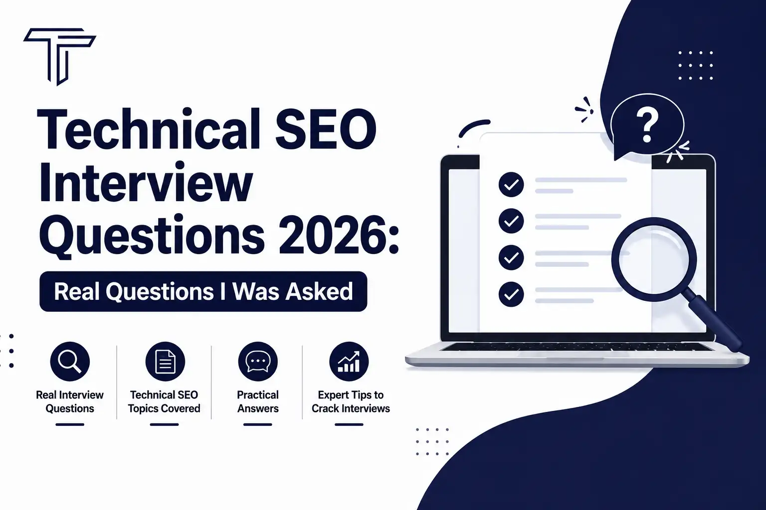 Technical SEO Interview Questions 2026: Real Questions I Was Asked